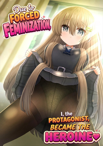 [Kozisiki (Kozi Takaichi)] Kyousei Nyotaika de Shujinkou no Ore ga Hiroin ni | Forced Gender Transformation ~I, the Protagonist, Became the Heroine~ [English] cover