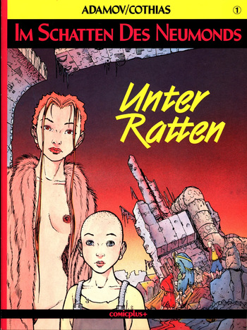[Philippe Adamov & Patrick Cothias] Im Schatten des Neumonds #01 : Unter Ratten [German] cover