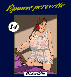 Épouse pervertie : Chapitre 14