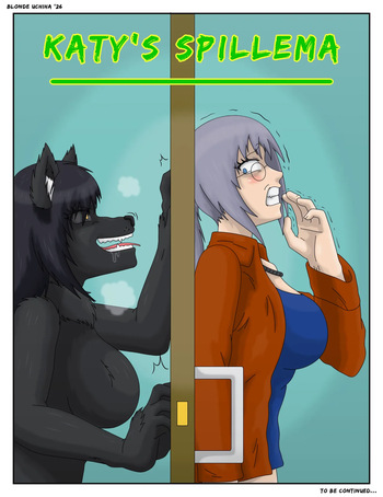 [BlondeUchiha (WolfenUchiha111)] Katy's Spillema (Ongoing) cover