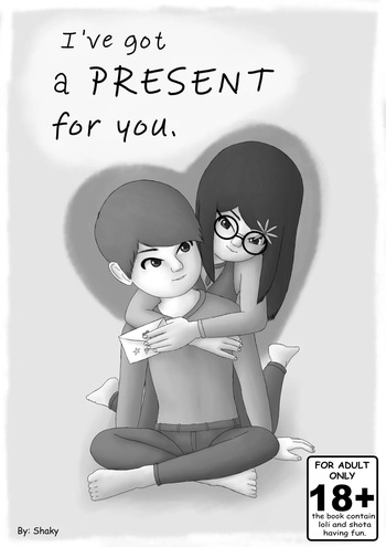 [Shakier] I've got a present for you. cover