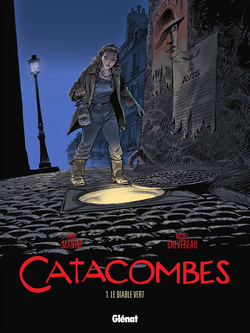 Catacombes T01 - Le diable vert