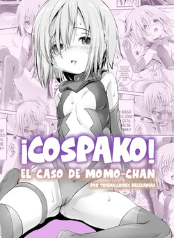 CosPako! Momo-chan no Baai | ¡CosPako! El caso de Momo-chan